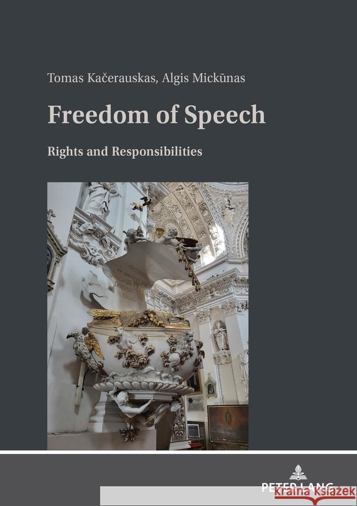 Freedom of Speech: Rights and Responsibilities Tomas Kačerauskas Algis Mickunas 9783631911877 Peter Lang Gmbh, Internationaler Verlag Der W - książka