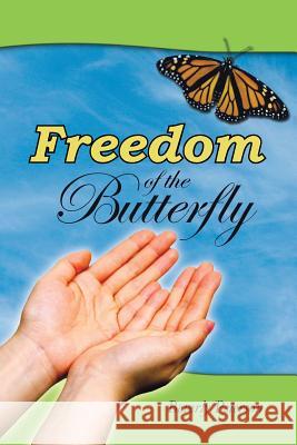 Freedom of the Butterfly Beverly Peterson 9781491836088 Authorhouse - książka