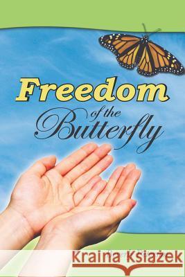 Freedom of the Butterfly Beverly Peterson 9781502925947 Createspace - książka