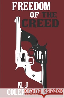 Freedom of the Creed N J Coleridge 9798639236358 Independently Published - książka