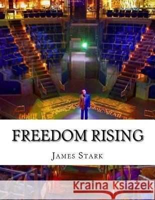 Freedom Rising James Stark 9781987660869 Createspace Independent Publishing Platform - książka