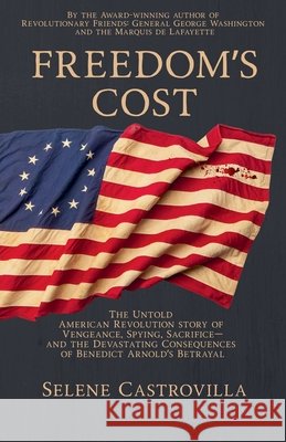 Freedom's Cost Selene Castrovilla 9780938961116 Last Syllable Books - książka
