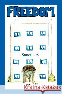 Freedom: Sanctuary Rillera, Catherine 9780595270880 iUniverse - książka