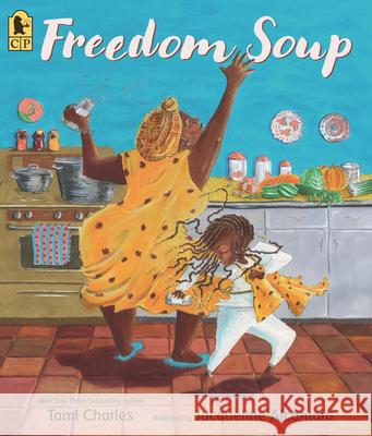 Freedom Soup Tami Charles Jacqueline Alc 9781536221930 Candlewick Press (MA) - książka