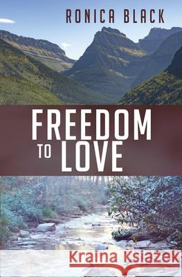 Freedom to Love Ronica Black 9781635550016 Bold Strokes Books - książka