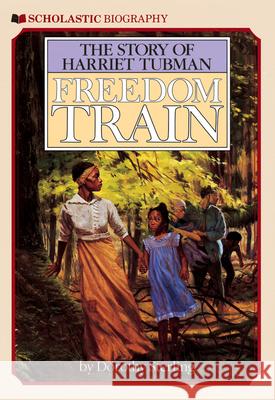 Freedom Train: The Story of Harriet Tubman Dorothy Sterling 9780590436281 Atlantic Books - książka