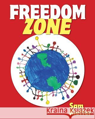 Freedom Zone Sam Kieffer 9781717361479 Createspace Independent Publishing Platform - książka