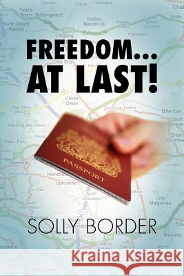 Freedom.at Last! Solly Border 9781469140377 Xlibris Corporation - książka