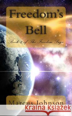Freedom's Bell Marcus Johnson 9781494330286 Createspace - książka