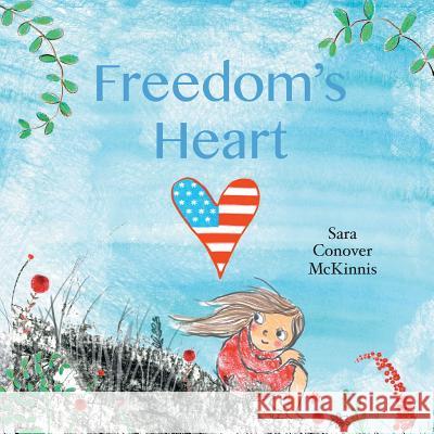 Freedom's Heart Sara Conover McKinnis, Caragh Buxton 9781513642307 Mots de Mere Books, LLC - książka