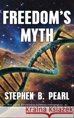 Freedom's Myth Stephen B Pearl 9781928011859 Brain Lag - książka