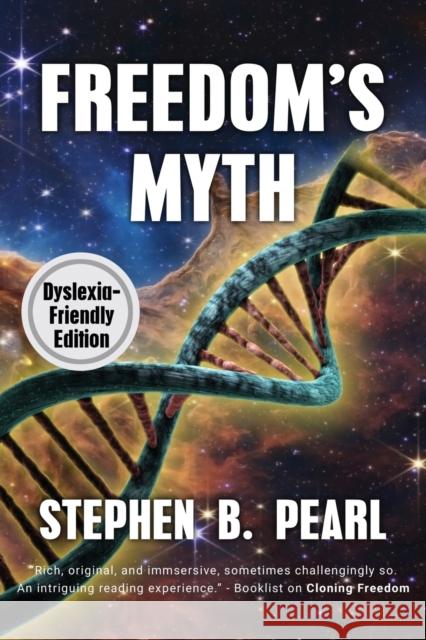 Freedom's Myth (dyslexia-formatted edition) Stephen B Pearl 9781928011873 Brain Lag - książka