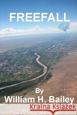 Freefall William H. Bailey 9781979168731 Createspace Independent Publishing Platform - książka