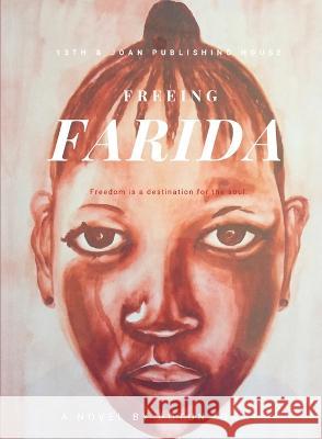 Freeing Farida Dotun Dawodu   9781953156112 13th & Joan - książka