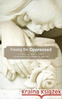 Freeing the Oppressed Ron Clark 9781498211574 Cascade Books - książka