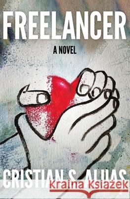 Freelancer Cristian S. Aluas 9780987798138 Masterpiece Publishing - książka