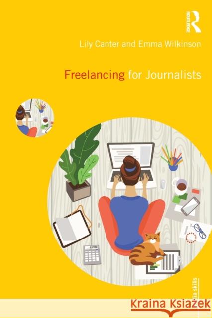 Freelancing for Journalists Lily Canter Emma Wilkinson 9780367135553 Routledge - książka
