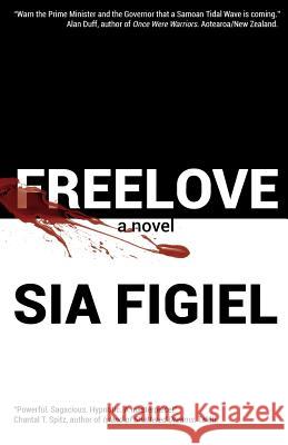 Freelove Sia Figiel 9780982253557 Not Avail - książka