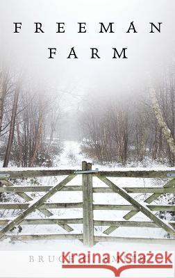 Freeman Farm Bruce C Smith 9781489741202 Liferich - książka