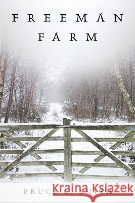 Freeman Farm Bruce C Smith 9781489741219 Liferich - książka