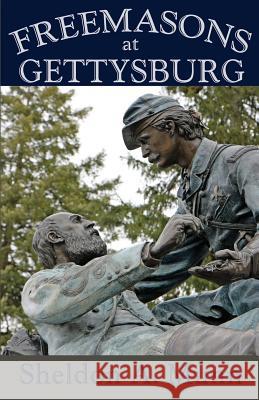 Freemasons at Gettysburg Sheldon a. Munn 9781620064023 Sunbury Press, Inc. - książka