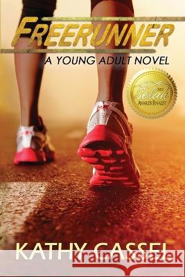 Freerunner Kathy Cassel   9798985904321 Haven Point Publishing - książka