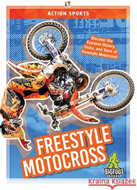 Freestyle Motocross K. A. Hale 9781645190653 Bigfoot Books - książka