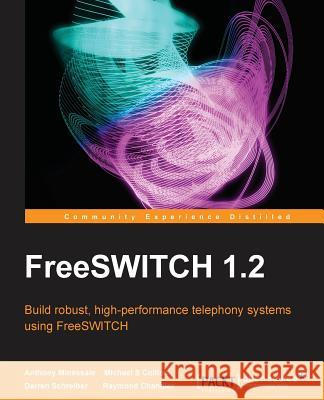 Freeswitch 1.2 Minessale, Anthony 9781782161004  - książka