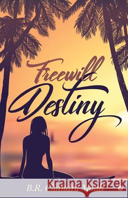 Freewill - Destiny B. R. Chandra Mouli 9781644297209 Notion Press, Inc. - książka