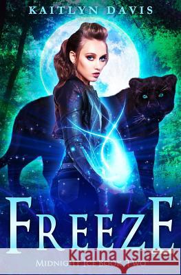 Freeze Kaitlyn Davis 9781548307875 Createspace Independent Publishing Platform - książka