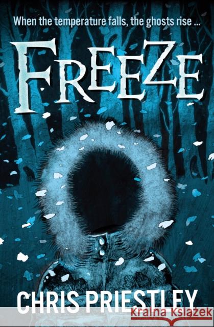 Freeze Chris Priestley 9781781129838 HarperCollins Publishers - książka