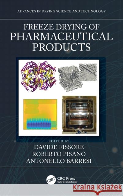 Freeze Drying of Pharmaceutical Products Davide Fissore Roberto Pisano Antonello Barresi 9780367076801 CRC Press - książka