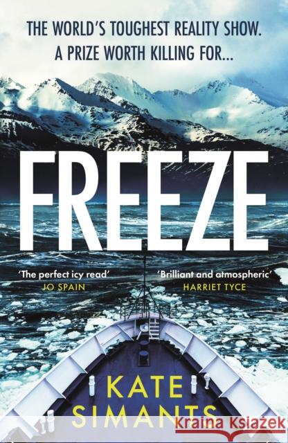 Freeze: the Chilling Richard and Judy Book Club Pick Kate Simants 9781788166997 Profile Books Ltd - książka