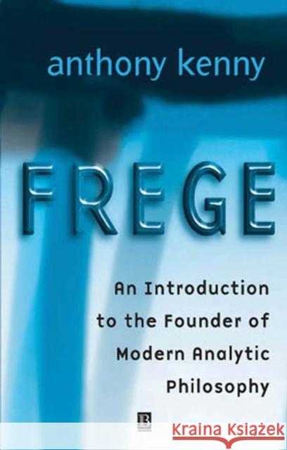 Frege Intro to Founder Mod Philosophy Kenny, Anthony 9780631222316 Blackwell Publishers - książka