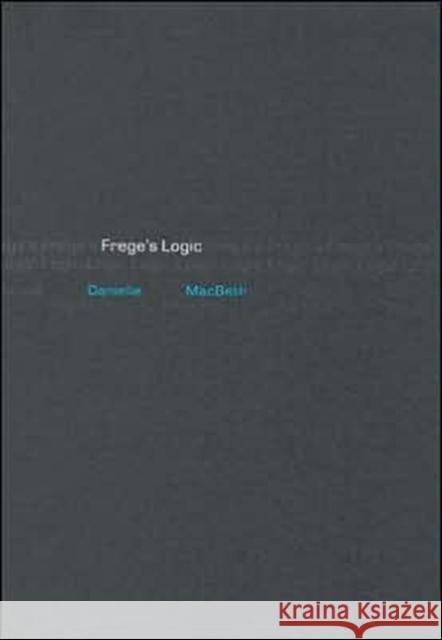 Frege's Logic Danielle Macbeth 9780674017078 Harvard University Press - książka