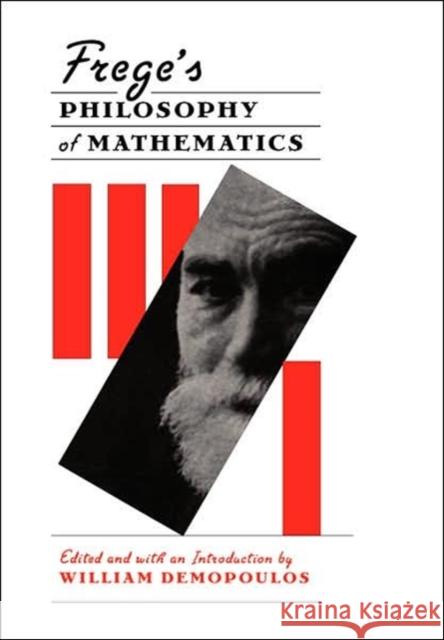 Frege's Philosophy of Mathematics William Demopoulos 9780674319431 Harvard University Press - książka