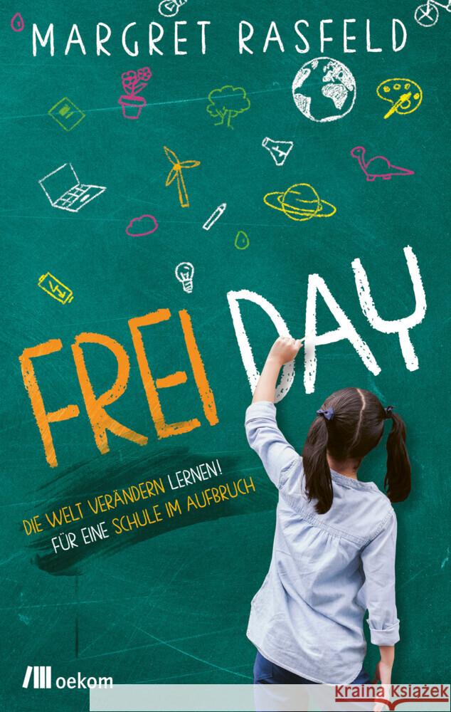 FREI DAY Rasfeld, Margret 9783962382940 oekom - książka