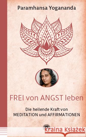 Frei von Angst leben Yogananda, Paramahansa 9783866165533 Via Nova - książka