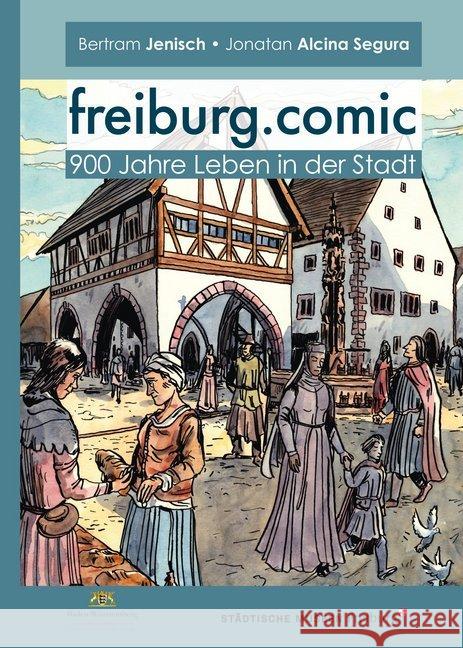 freiburg.comic Jenisch, Bertram; Segura, Jonatan Alcina 9783955052126 Verlag Regionalkultur - książka