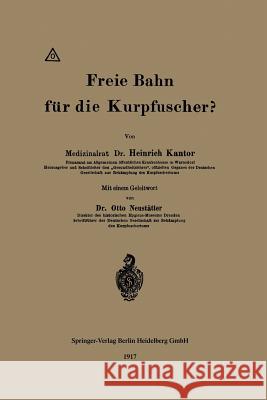 Freie Bahn Für Die Kurpfuscher? Kantor, Heinrich 9783662421970 Springer - książka