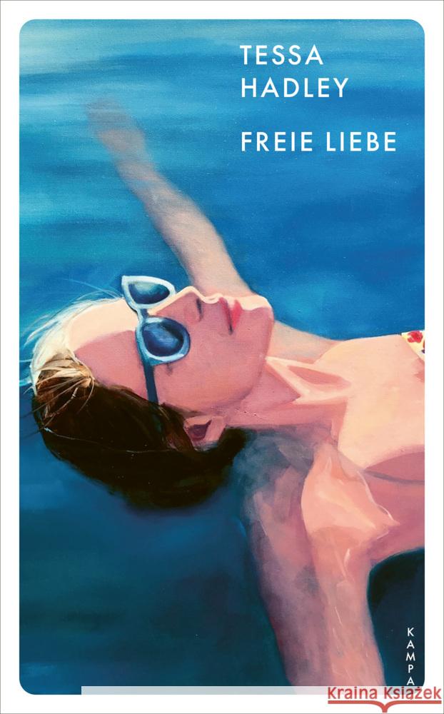 Freie Liebe Hadley, Tessa 9783311150817 Kampa Verlag - książka