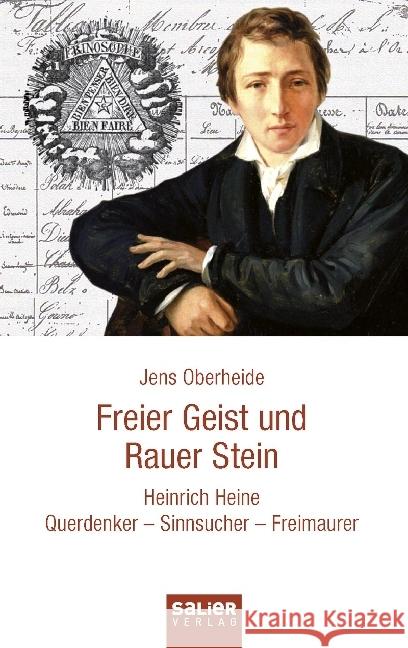 Freier Geist und Rauer Stein : Heinrich Heine. Querdenker - Sinnsucher - Freimaurer Oberheide, Jens 9783943539981 Salier Verlag - książka