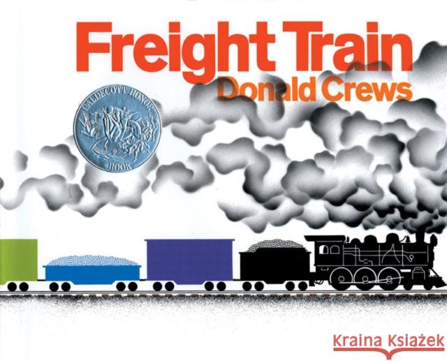 Freight Train Donald Crews Donald Crews 9780688801656 Greenwillow Books - książka
