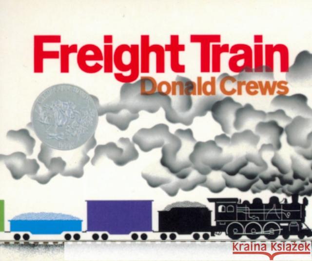 Freight Train Board Book Donald Crews Donald Crews 9780688149000 Greenwillow Books - książka