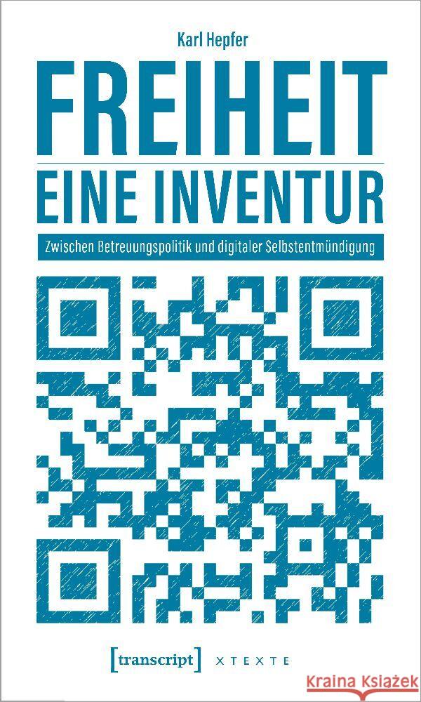 Freiheit - eine Inventur Hepfer, Karl 9783837665529 transcript Verlag - książka