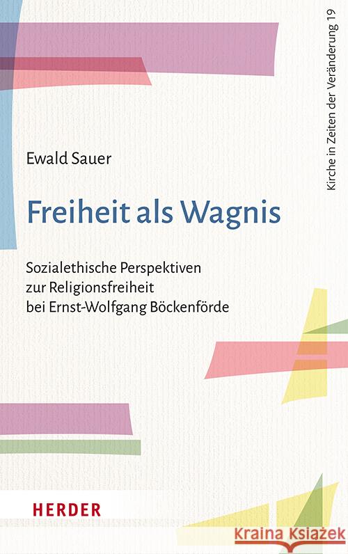 Freiheit als Wagnis Sauer, Ewald 9783451397196 Herder, Freiburg - książka