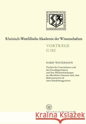 Freiheit Des Unternehmers Und Des Grundeigentümers Und Ihre Pflichtenbindungen Im Öffentlichen Interesse Nach Dem Referentenentwurf Eines Bundesbergge Westermann, Harry 9783531071824 Vs Verlag Fur Sozialwissenschaften - książka