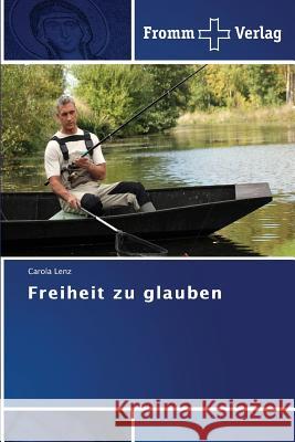 Freiheit zu glauben Lenz Carola 9783841605818 Fromm Verlag - książka