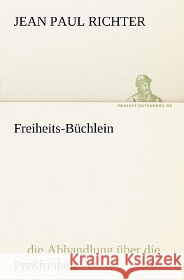 Freiheits-Büchlein Jean Paul 9783842407916 TREDITION CLASSICS - książka