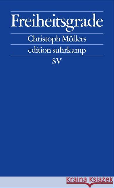 Freiheitsgrade Möllers, Christoph 9783518127551 Suhrkamp - książka